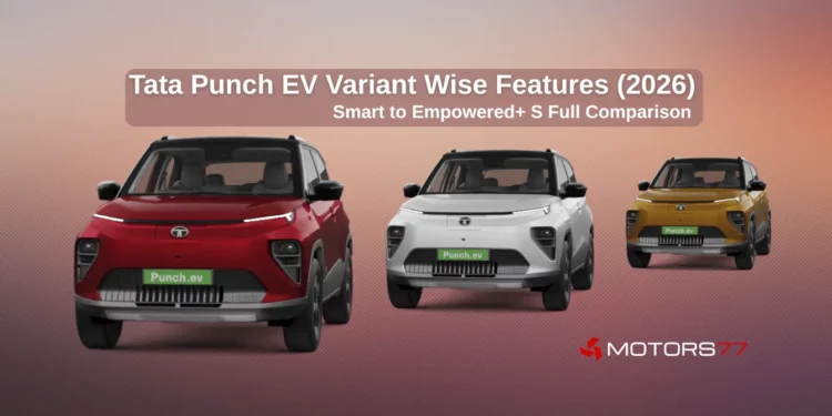 Tata Punch EV variant wise features 2026 comparison showing Smart to Empowered Plus S models