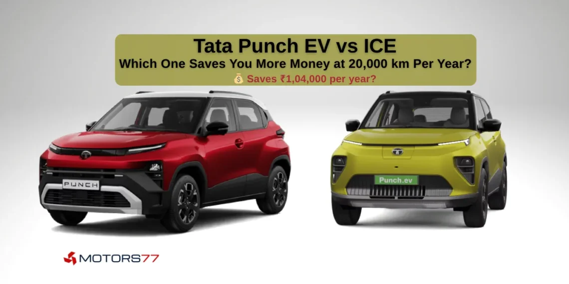 Tata Punch EV vs Tata Punch petrol comparison showing front design and cost savings of ₹1,04,000 per year at 20,000 km annual usage